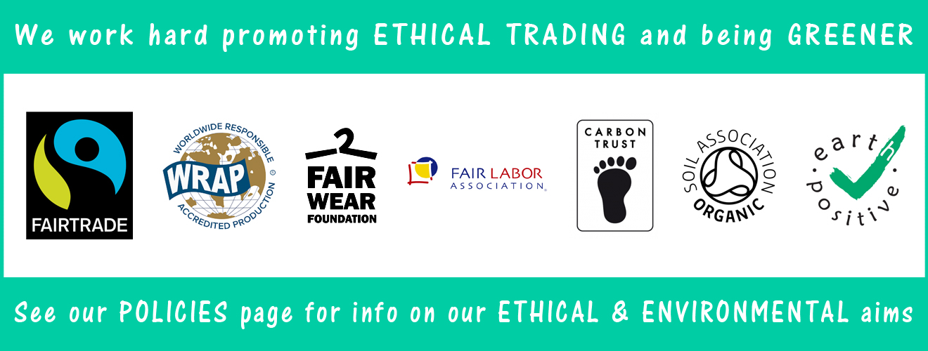 We are working hard to promote ETHICAL TRADING and becoming GREENER